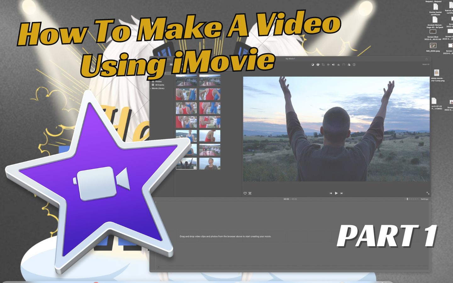 How To Make A Video iMovie Part 1