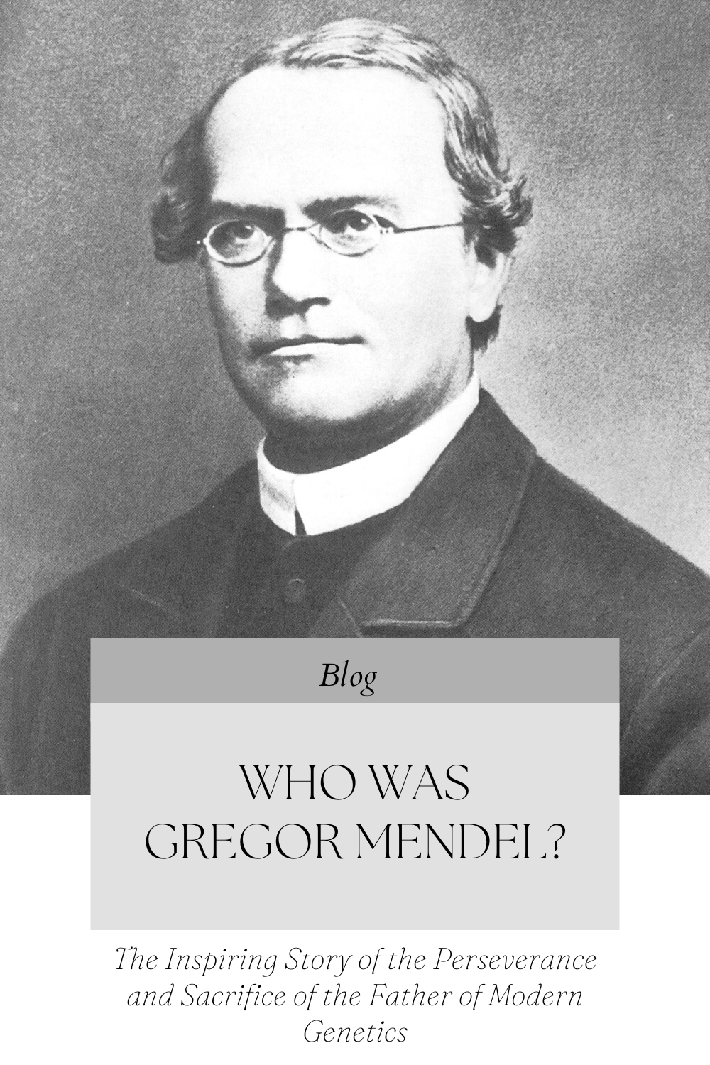 Who Was Gregor Mendel?